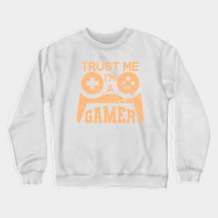 Trust me I'm A Gamer Crewneck Sweatshirt